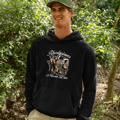 Rhodesians Never Die Hoodie - Atlas Store
