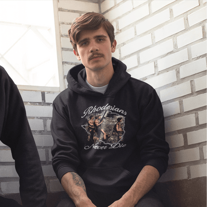 Rhodesians Never Die Hoodie - Atlas Store